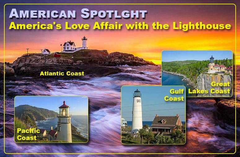 American Spotlight: America's Love Affair with The Lighthouse
